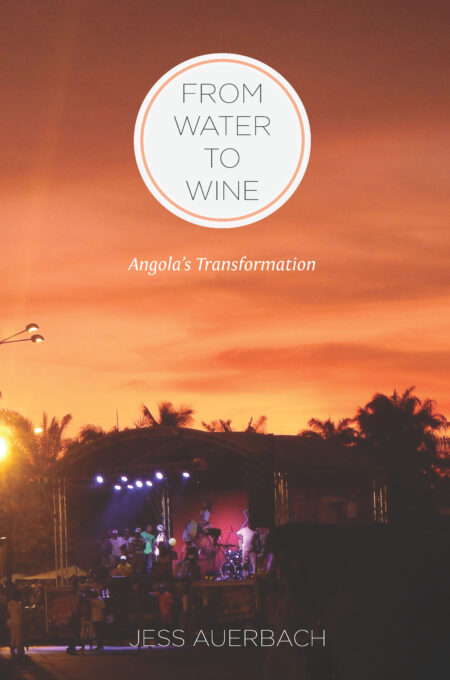 From Water to Wine: Angola's Transformation
