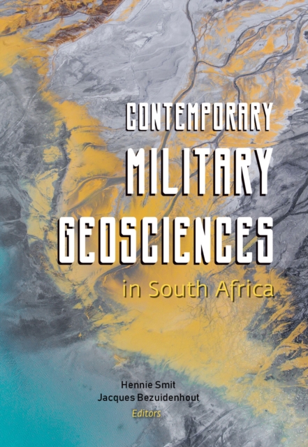Contemporary Military Geosciences in South Africa