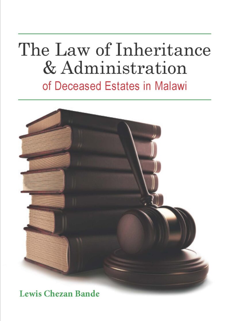 The Law of Inheritance & Administration of Deceased Estates in Malawi