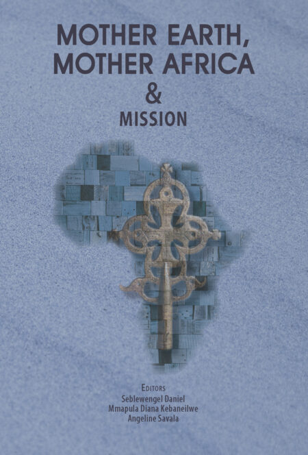 Mother Earth, Mother Africa and Mission
