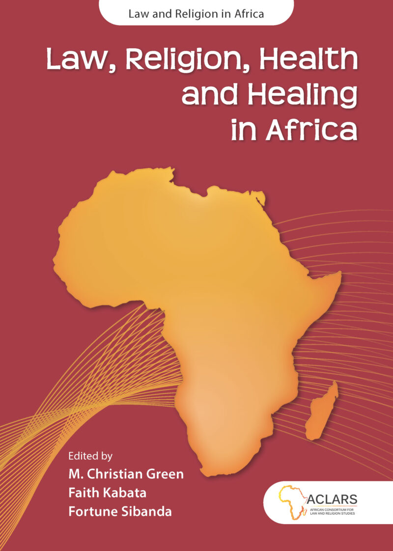 Law, Religion, Health and Healing in Africa