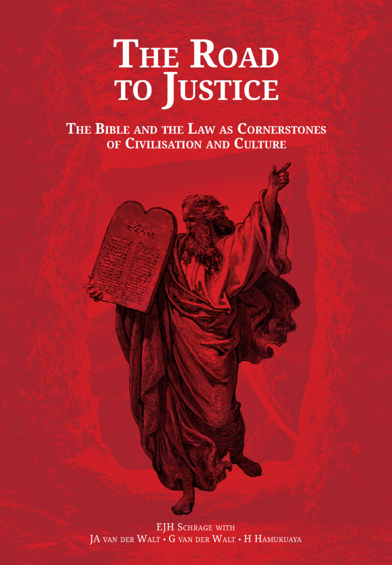 The Road to Justice: The Bible and the law as cornerstones of civilisation and culture