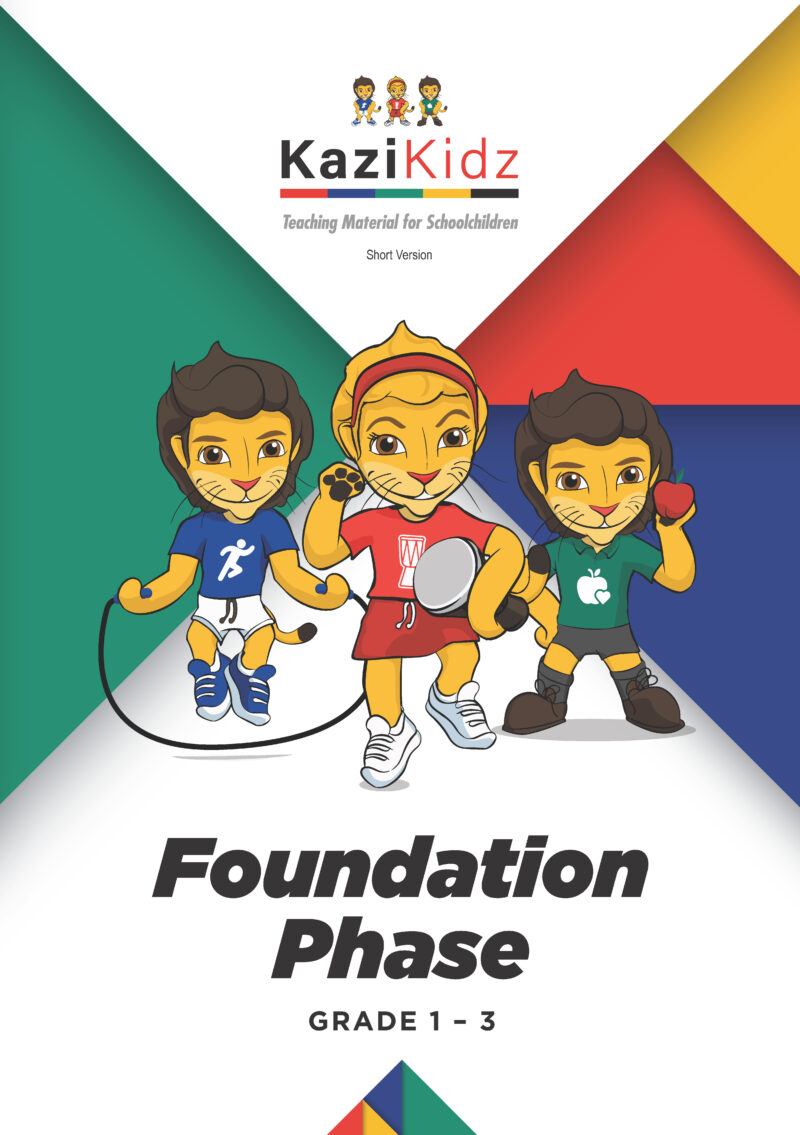 KaziKidz Teaching Material for Schoolchildren - Short Version: Foundation Phase (Grade 1- 3)