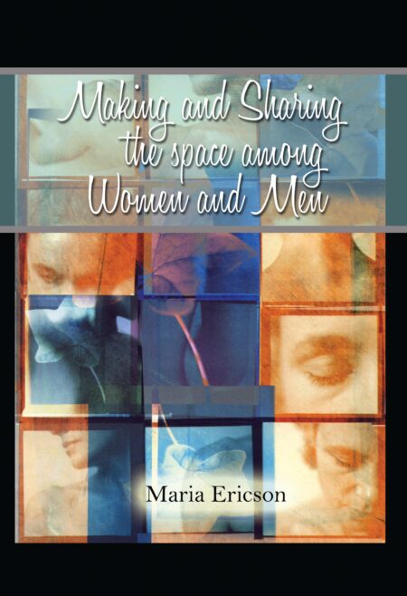 Making and Sharing the Space Among Women and Men