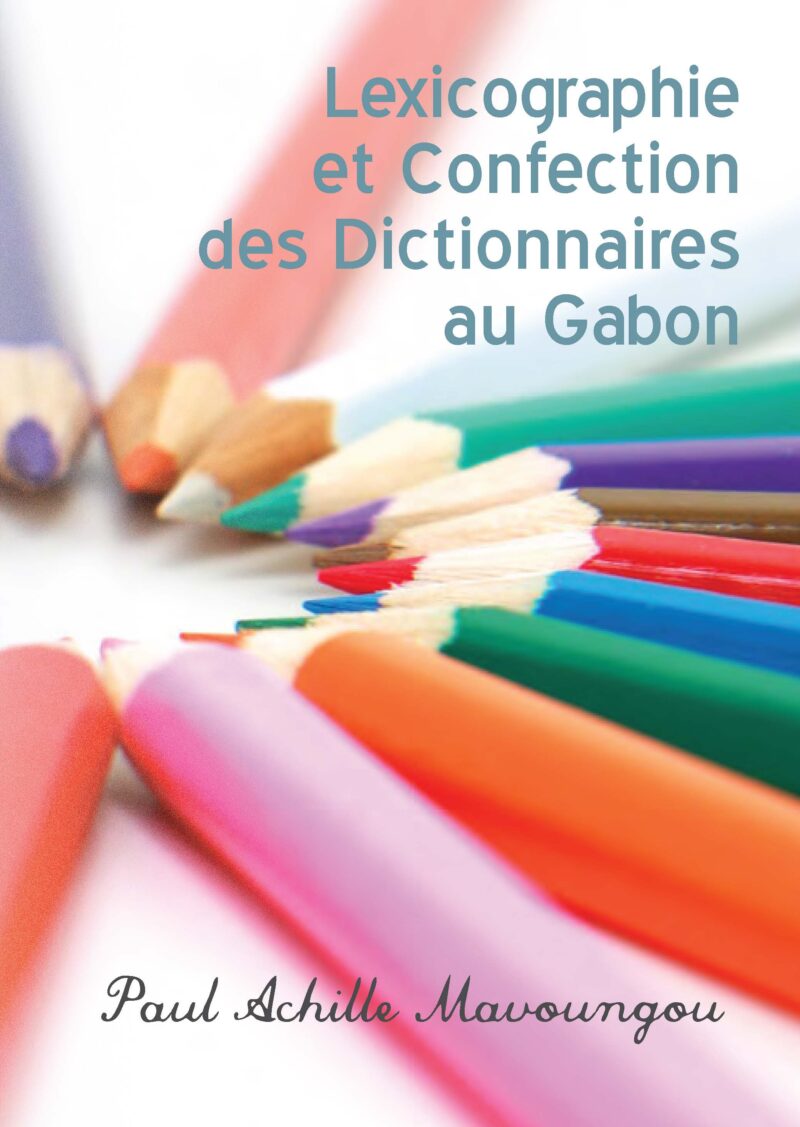 Lexicographie et confection des dictionnaires au Gabon