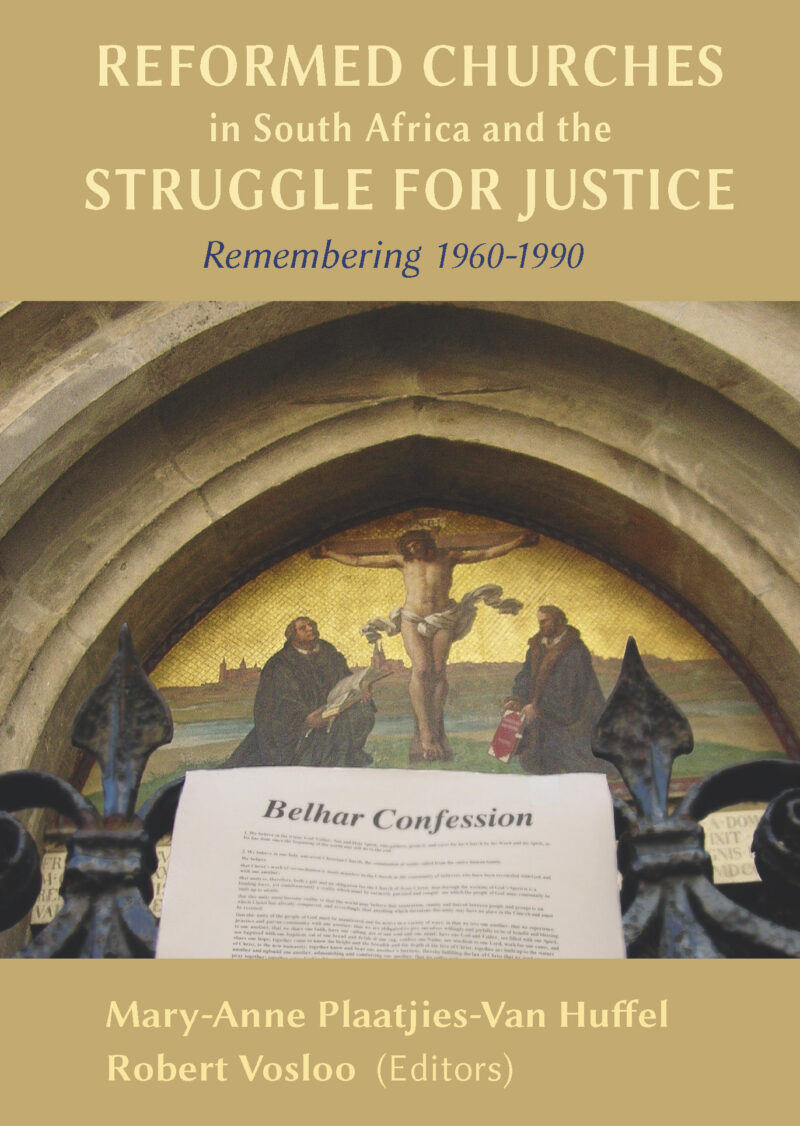 Reformed Churches in South Africa and the Struggle for Justice